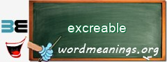 WordMeaning blackboard for excreable
